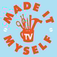 Made It Myself TV